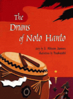 The Drums of Noto Hanto
by J. Alison James, Illustrations by Tsukushi