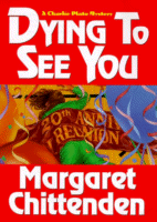Dying to See You
by Margaret Chittenden