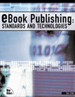 Cover of eBook Publishing: Standards and Technologies