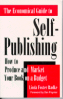 The Economical Guide to Self-Publishing
by Linda Foster Radke
