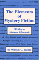 The Elements of Mystery Fiction
by William G. Tappley