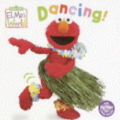 Dancing
(Sesame Street: Elmo's World)