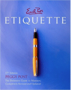 Emily Post's Etiquette
 by Peggy Post