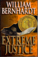 Extreme Justice
by William Bernhardt