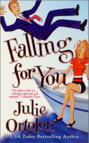 Cover of Falling For You by Julie Ortolon