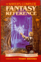 The Writer's Complete Fantasy Reference
by the editors of Writer's Digest Books