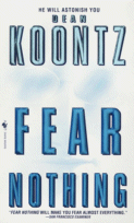 Cover of Fear Nothing
by Dean Koontz