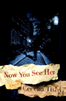 Cover of Now You See Her by Cecelia Tishy