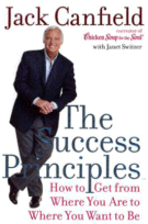 The Success Principles
 by Jack Canfield with Janet Switzer