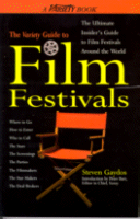 Variety Guide to Film Festivals
by Steven Gaydos