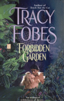 The Forbidden Garden
by Tracy Fobes