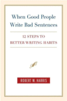 When Good People Write Bad Sentences
 by Robert W. Harris