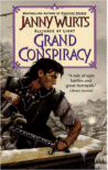 Grand Conspiracy : The Wars of Light and Shadow by Janny Wurtz