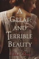 A Great and Terrible Beauty
 by Libba Bray