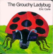 The Grouchy Ladybug by Eric Carle