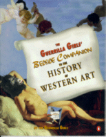 The Guerrilla Girls' Bedside Companion to the History of Western Art