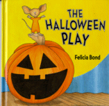 The Halloween Play
by Felicia Bond
