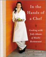 In the Hands of a Chef
by Jody Adams & Ken Rivard
