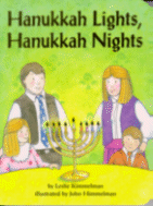 Hanukkah Lights, Hanukkah Nights by Leslie Kimmelman, Illustrated by John Himmelman