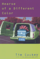 Hearse of a Different Color
by Tim Cockey