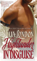 Highlander in Disguise
 by Julia London