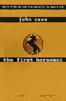 The First Horseman
by John Case