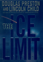 The Ice Limit
by Douglas Preston and Lincoln Child