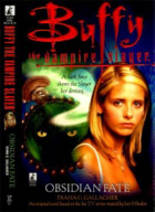 Cover of Buffy the Vampire Slayer : Obsidian Fate