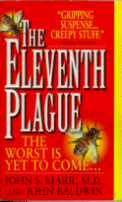 The Eleventh Plague
by John S. Marr, M.D., and John Baldwin