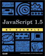JavaScript 1.5 by Example
by Adrian Kingsley-Hughes and Kathie Kingsley-Hughes