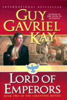Cover of Lord of Emperors
by Guy Gavriel Kay