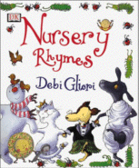The Dorling Kindersley Book of Nursery Rhymes