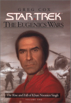The Eugenics Wars: The Rise and Fall of Khan Noonien Singh (Star Trek)
by Greg Cox