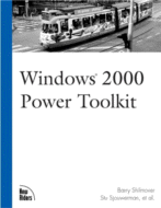 Windows 2000 Power Toolkit
by Barry Shilmover, Stu Sjouwerman, et al.