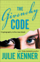 Cover of The Givenchy Code by Julie Kenner