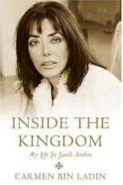 Inside the Kingdom: My Life in Saudi Arabia by Carmen bin Laden