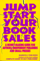Jump Start Your Book Sales
by Marilyn & Tom Ross