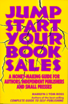 Jump Start Your Book Sales
by Marilyn & Tom Ross