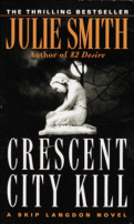 Cover of Crescent City Kill by Julie Smith