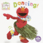 Dancing
(Sesame Street: Elmo's World)