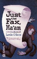 Cover of
Just the Fax, Ma'am by Leslie O'Kane