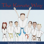 The Karate Way
by Sensei Gary Hellman