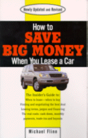 How to Save Big Money When You Lease a Car
by Michael Flinn