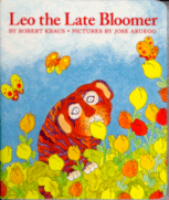 Cover of Leo the Late Bloomer by by Robert Krauss, Pictures by Jose Arauego