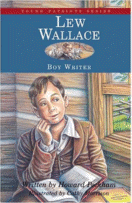 Lew Wallace: Boy Writer (Young Patriots Series)
by Martha E. Schaaf, Illustrated by Cathy Morrison
