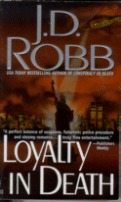 Loyalty in Death
by J. D. Robb