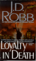 Loyalty in Death
by J. D. Robb