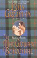 The MacGowan Betrothal
by Lois Greiman