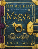 Magyk: Septimus Heap by Angie Sage