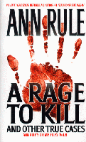 Cover of A Rage to Kill by Ann Rule